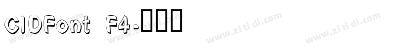CIDFont F4字体转换